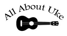 All About Uke All About Uke